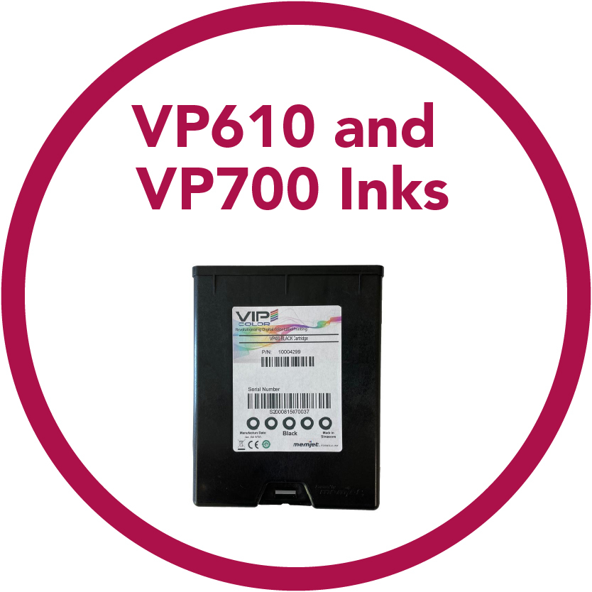 VP610 and VP700 Inks